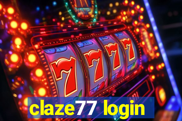 claze77 login